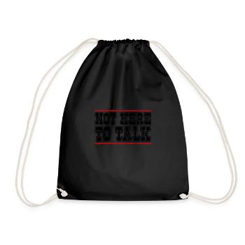 Gym Not Here To Talk Weightlifter Fitness - Drawstring Bag - black - Front
