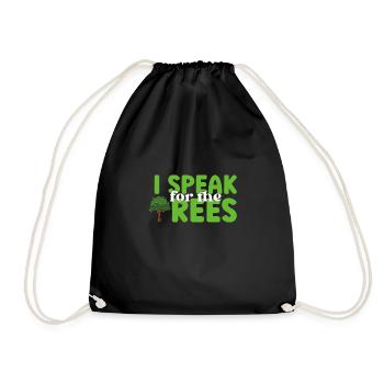 I Speak For Trees Save Earth Day - Turnbeutel - Schwarz - Vorne
