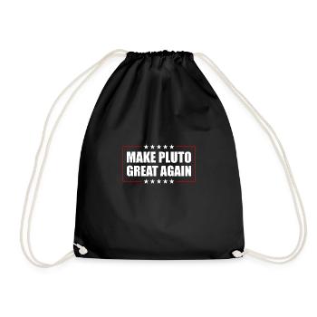 Pluto Make Pluto Great Again - Drawstring Bag - black - Front