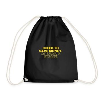 Funny I Need to Save Money. OH LOOK, A STAMP - Drawstring Bag - black - Front