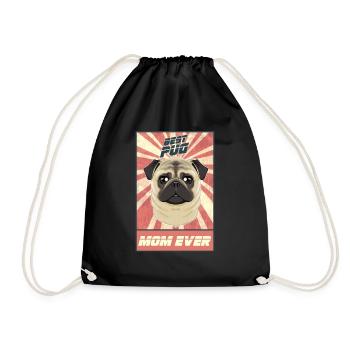 Best Pug Mom Ever I Pug Lover - Turnbeutel - Schwarz - Vorne