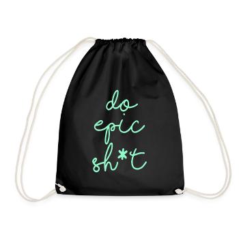 Drôles de dictons - DO EPIC SHIT - Sac de sport léger - noir - Devant