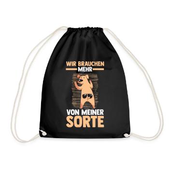 Hund Wir brauchen mehr von meiner Sorte - Turnbeutel - Schwarz - Vorne