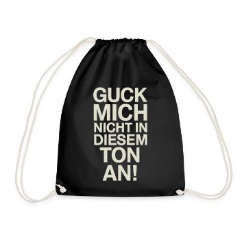 Don't Look At Me In This Tone Funny Saying - Drawstring Bag - black - Front