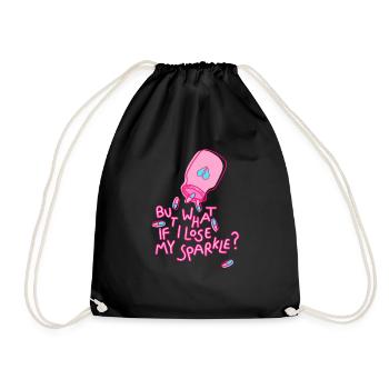 what if i lose my sparkle Spruch mental health - Turnbeutel - Schwarz - Vorne