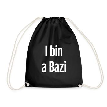 I bin a Bazi – Bayerischer Spruch mit Humor - Turnbeutel - Schwarz - Vorne