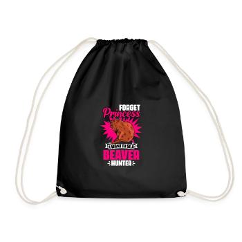 Forget Princess Funny Beaver Hunting Season A - Drawstring Bag - black - Front