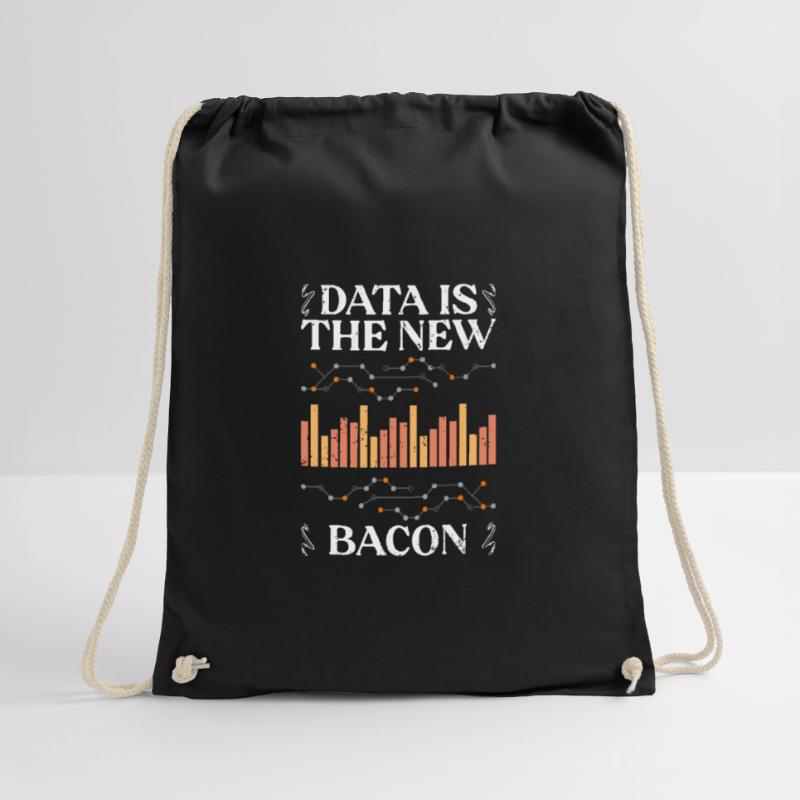 Data Is The New Bacon Funny Deep Learning For Data Turnbeutel
