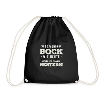 So Wenig Bock Wie Heute Hatte Ich Zuletzt Gestern - Turnbeutel - Schwarz - Vorne