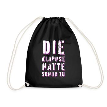 Die Klappse, Irre, Irrer, Idiot, Durchgeknallt - Turnbeutel - Schwarz - Vorne