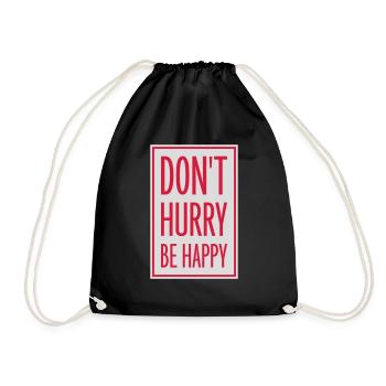 Ne vous dépêchez pas d’être heureux - Sac de sport léger - noir - Devant