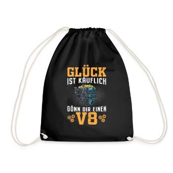 Glück ist käuflich Gönn dir einen V8 Lustig Motor - Turnbeutel - Schwarz - Vorne
