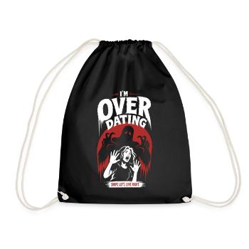 Over Dating Horror Humor - Drawstring Bag - black - Front