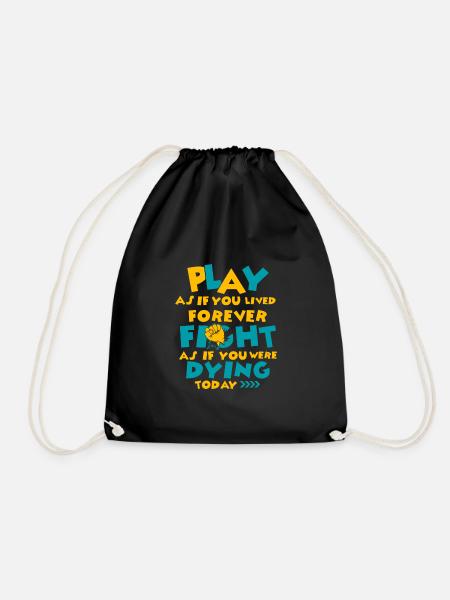 Gamble as if you were living forever. - Drawstring Bag - black