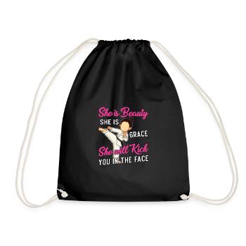 She is beauty she is grace she will kick - Drawstring Bag - black - Front