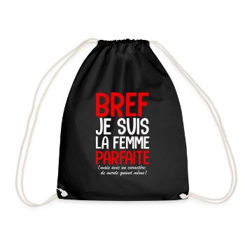 bref je suis la femme parfaite - Drawstring Bag - black - Front