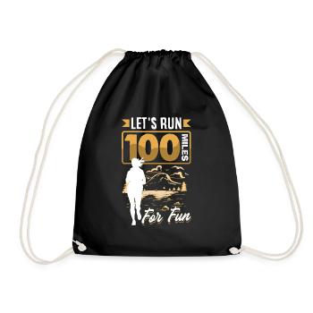 Let's run 100 miles for fun Ulramarathon Mountain - Drawstring Bag - black - Front