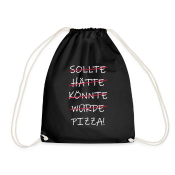 sollte hätte könnte würde Pizza! - Turnbeutel - Schwarz - Vorne
