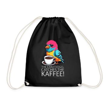 The Early Vogel catches the Kaffee Frühaufsteher - Turnbeutel - Schwarz - Vorne