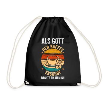 Als Gott Den Kaffee Erschuf Dachte Er An Mich - Turnbeutel - Schwarz - Vorne