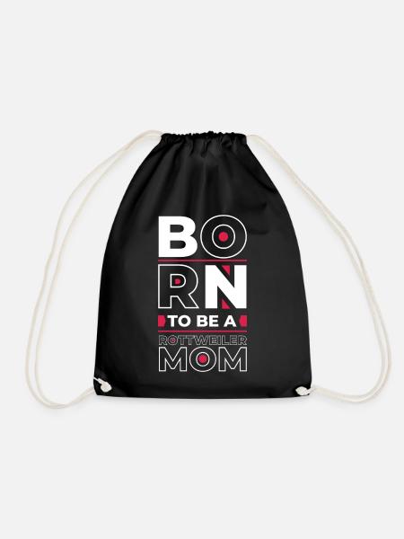 Born to be a Rottweiler Mom - Drawstring Bag - black