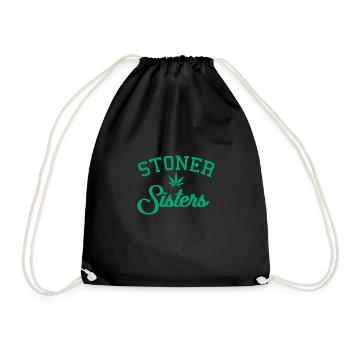 STONER SISTERS Weed 420 Girlfriend Gift For 2 - Drawstring Bag - black - Front