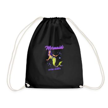 Schwimmen Spruch Lustig Mermaids Swim Better - Turnbeutel - Schwarz - Vorne