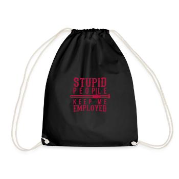 Policeman Saying Funny Stupid People Keep Me - Drawstring Bag - black - Front