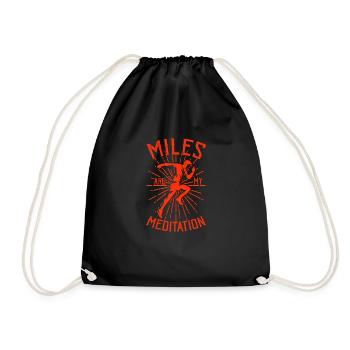Jogging Motivation Spruch Miles Are My Meditation - Turnbeutel - Schwarz - Vorne