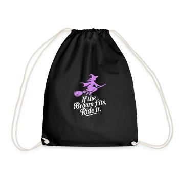 If the Broom Fits Ride It Halloween - Turnbeutel - Schwarz - Vorne