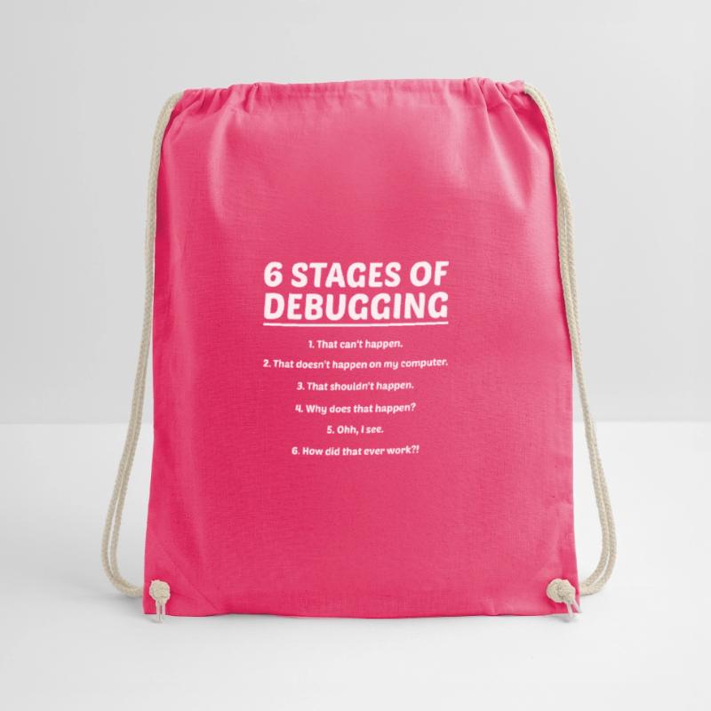 6 Stages Of Debugging Coder Programmer Software De Turnbeutel