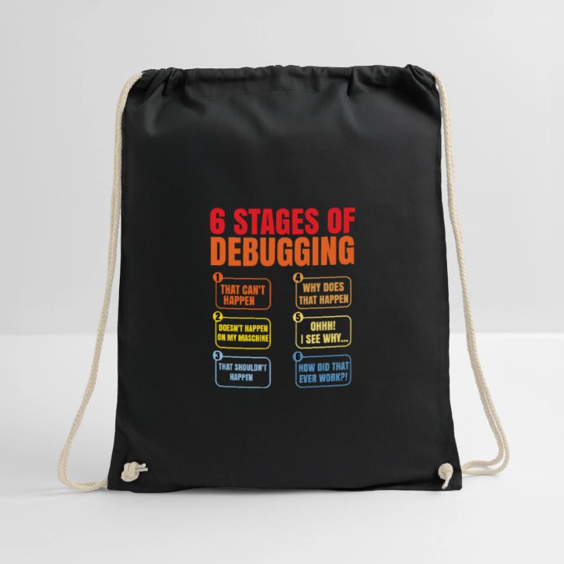 6 Stages Of Debugging Coder Programmer Software De Turnbeutel