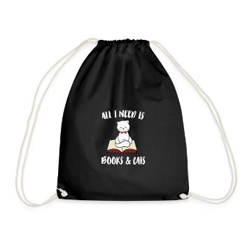 All I Need Is Books And My Cat Pet Animals Cat Own - Turnbeutel - Schwarz - Vorne