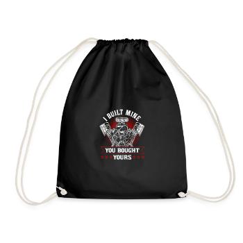 I Built Mine You Bought Yours Car Lover Automobile - Drawstring Bag - black - Front