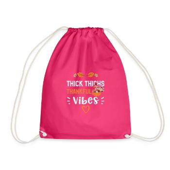 Thick Thighs Thankful Vibes - Drawstring Bag - fuchsia - Front