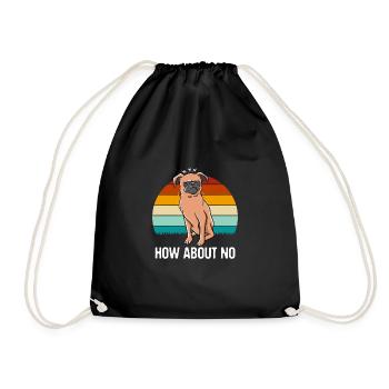 How about not having a funny sarcastic humo - Drawstring Bag - black - Front