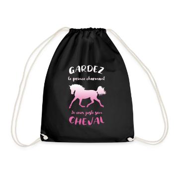 Gardez le prince charmant je veux son cheval - Turnbeutel - Schwarz - Vorne