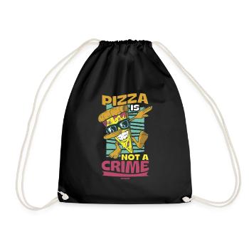 Pizza Is Not A Crime - Turnbeutel - Schwarz - Vorne