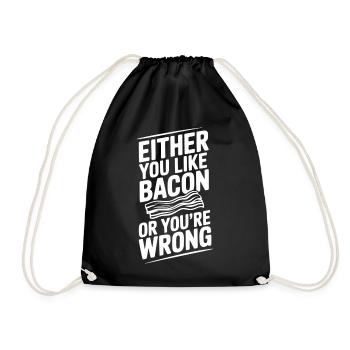 Soit vous aimez le bacon, soit vous avez tort - Sac de sport léger - noir - Devant