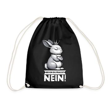 Bevor Du Fragst Nein Kaninchen Hase Hasen langohr  - Turnbeutel - Schwarz - Vorne