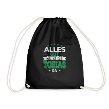 Alles Gut Jetzt ist Tobias da Name Vorname Tobias - Turnbeutel - Schwarz - Vorne