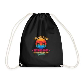 The Legend Has Retired 2024 Not My Problem Anymore - Drawstring Bag - black - Front