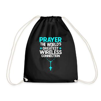 Prayer The World's Greatest Wireless Connection 3 - Turnbeutel - Schwarz - Vorne