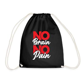 No brain no pain - Turnbeutel - Schwarz - Vorne