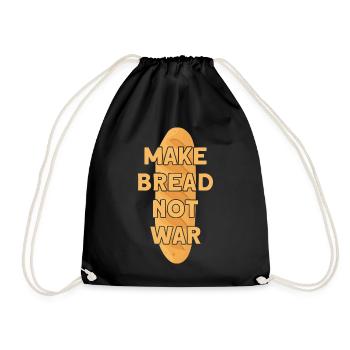 MAKE BREAD NOT WAR BROT - Turnbeutel - Schwarz - Vorne