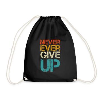 Never give up - Drawstring Bag - black - Front