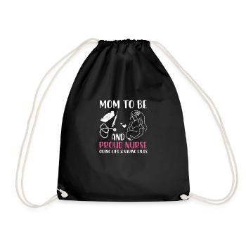 Mom To Be and Proud Nurse RNs LPNs Pregnant Nurses - Turnbeutel - Schwarz - Vorne