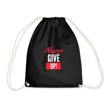 Never Give Up - Drawstring Bag - black - Front
