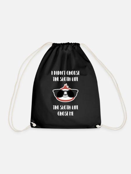 The Sloth Life Chose Me - cooles Fautier Geschenk - Turnbeutel - Schwarz