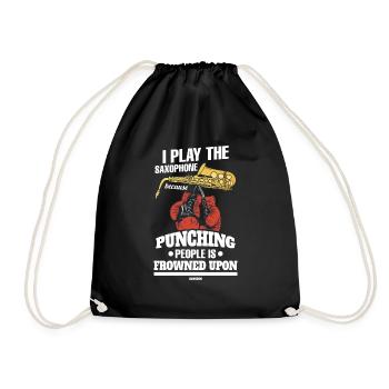 I Play The Saxophone Because Punching People Is Fr - Drawstring Bag - black - Front